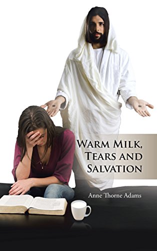 Warm Milk, Tears And Salvation [Hardcover]