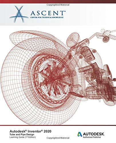 Autodesk Inventor 2020  Autodesk Authorized Publisher Tube and Pipe Design [Paperback]