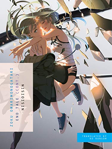 ZOKU OWARIMONOGATARI End Tale (Cont.) [Paperback]