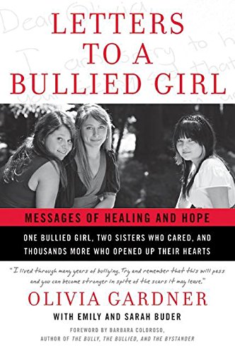 Letters to a Bullied Girl: Messages of Healing and Hope [Paperback]
