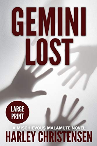 Gemini Lost  (Mischievous Malamute Mystery Series Book 5) - Large Print [Paperback]