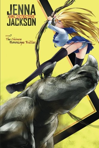 Jenna Jackson Girl Detective Issue 7 The Chinese Horoscope Killer [Paperback]