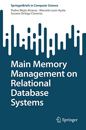 Main Memory Management on Relational Database Systems [Paperback]