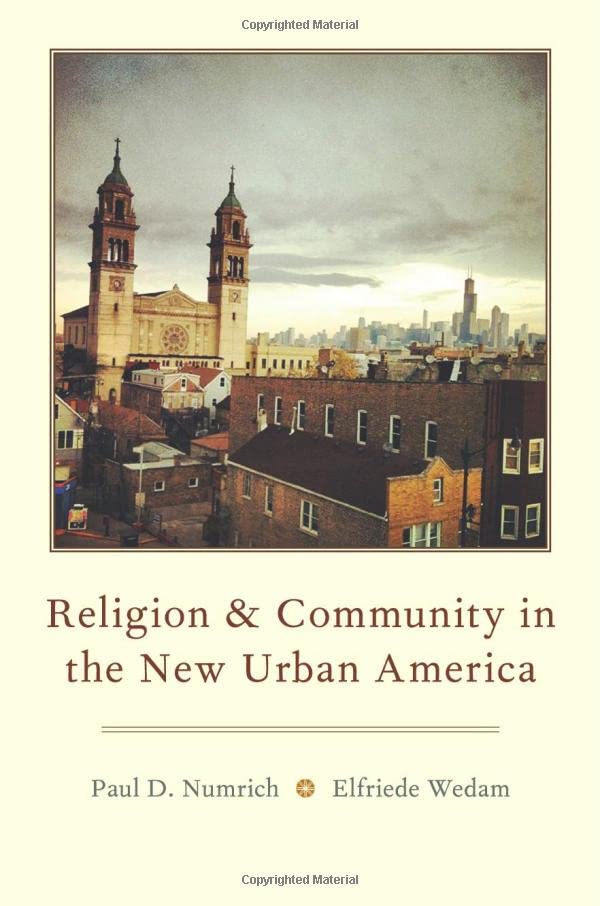 Religion and Community in the New Urban America [Paperback]