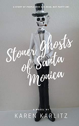 Stoner Ghosts of Santa Monica [Paperback]