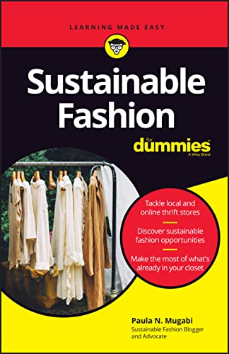 Sustainable Fashion For Dummies [Paperback]