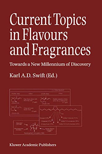 Current Topics in Flavours and Fragrances Towards a New Millennium of Discovery [Paperback]