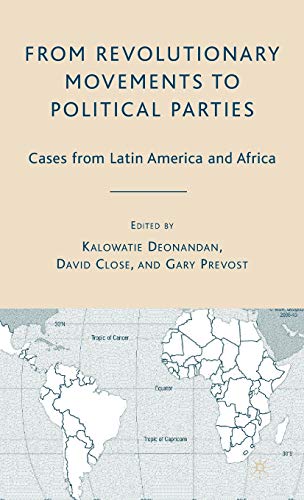 From Revolutionary Movements to Political Parties Cases from Latin America and  [Hardcover]