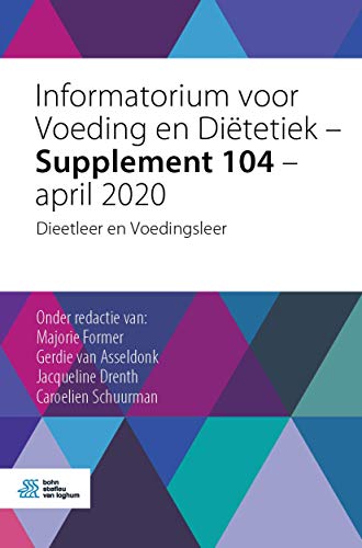 Informatorium voor Voeding en Ditetiek - Supplement 104 - april 2020 Dieetleer [Paperback]