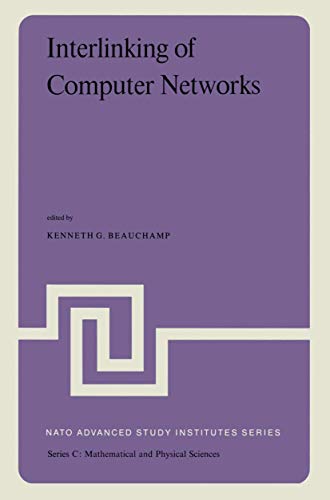 Interlinking of Computer Networks Proceedings of the NATO Advanced Study Instit [Hardcover]