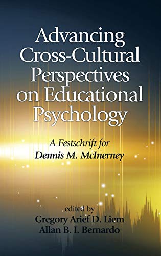 Advancing Cross-Cultural Perspectives On Educational Psychology A Festschrift F [Hardcover]