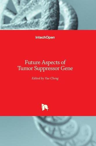 Future Aspects Of Tumor Suppressor Gene