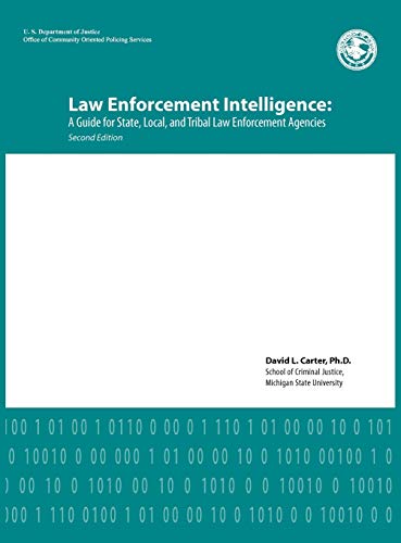 Law Enforcement Intelligence A Guide For State, Local, And Tribal Law Enforceme [Hardcover]