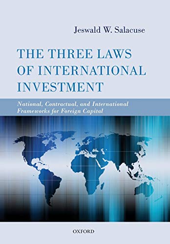 The Three Laws of International Investment National, Contractual, and Internati [Paperback]