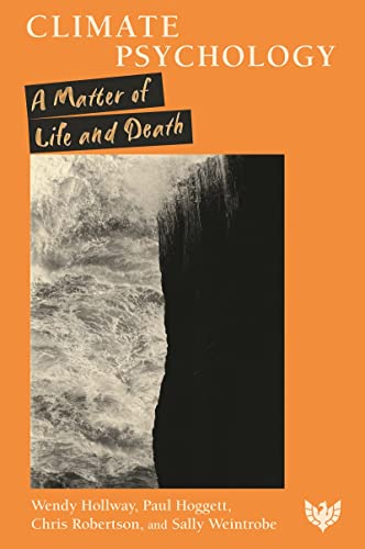 Climate Psychology A Matter of Life and Death [Paperback]
