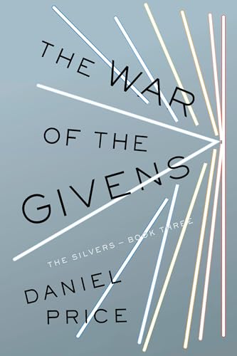 The War of the Givens The Silvers Book Three [Paperback]