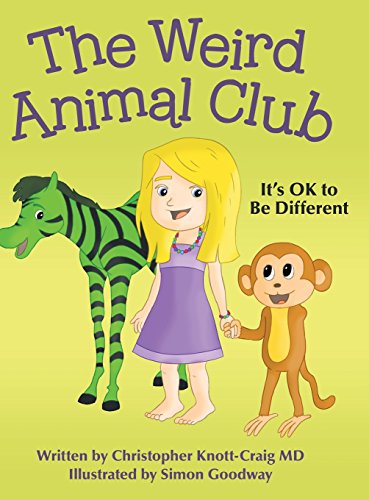The Weird Animal Club It's Ok To Be Different [Hardcover]