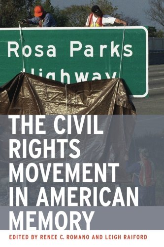 Civil Rights Movement in American Memory [Paperback]