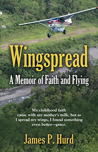 Wingspread A Memoir Of Faith And Flying [Paperback]