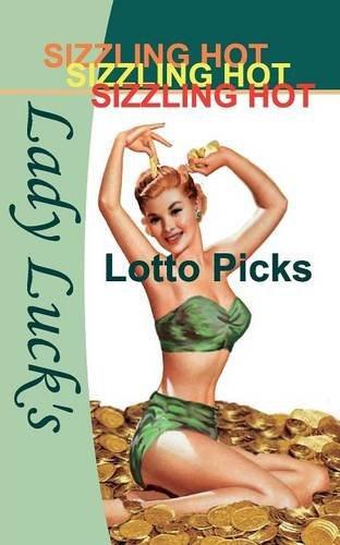 Lady Luck's Sizzling Hot Lotto Picks [Paperback]