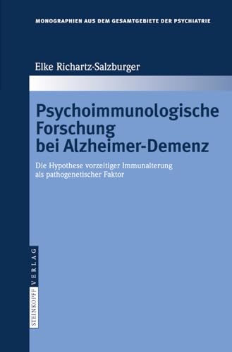 Psychoimmunologische Forschung bei Alzheimer-Demenz Die Hypothese vorzeitiger I [Hardcover]