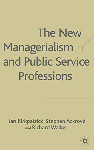 The New Managerialism and Public Service Professions Change in Health, Social S [Hardcover]
