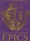 Encyclopedia Of Traditional Epics (abc-Clio Literary Companion) [Hardcover]