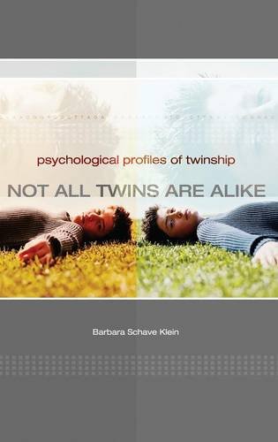 Not All Twins Are Alike Psychological Profiles Of Twinship [Hardcover]