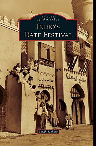 Indio's Date Festival [Hardcover]