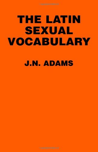 The Latin Sexual Vocabulary [Paperback]