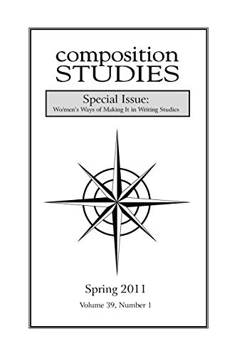 Composition Studies 39.1 (spring 2011) [Paperback]