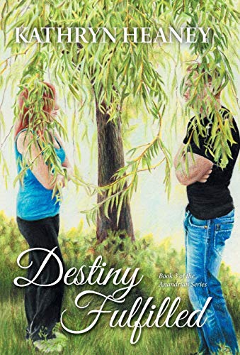 Destiny Fulfilled - Book 3 Of The Anandrian Series [Hardcover]