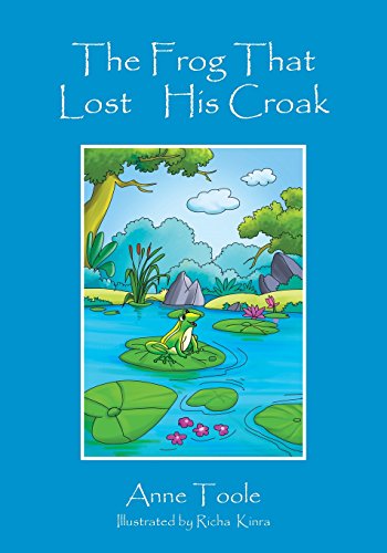 The Frog That Lost His Croak [Paperback]