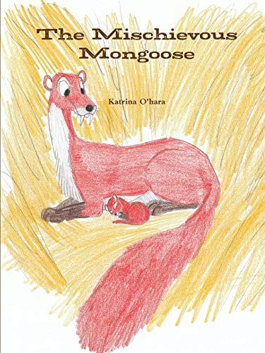 The Mischievous Mongoose [Paperback]