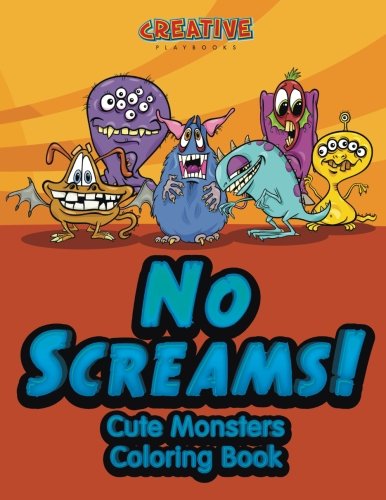 No Screams Cute Monsters Coloring Book [Paperback]