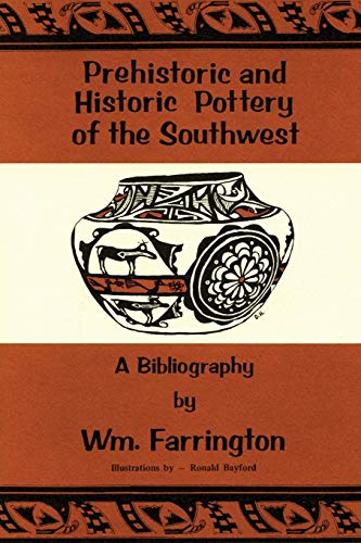 Prehistoric And Historic Pottery Of The Southwest A Bibliography [Pamphlet]
