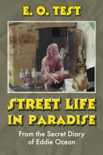 Street Life In Paradise From The Secret Diary Of Eddie Ocean (volume 2) [Paperback]