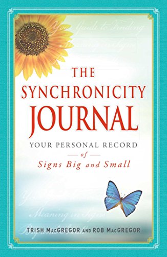 The Synchronicity Journal Your Personal Record of Signs Big and Small [Paperback]