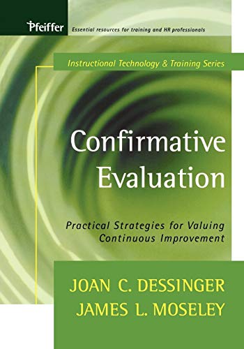 Confirmative Evaluation Practical Strategies for Valuing Continuous Improvement [Paperback]
