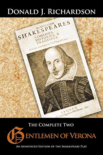 The Complete Two Gentlemen Of Verona An Annotated Edition Of The Shakespeare Pl [Paperback]