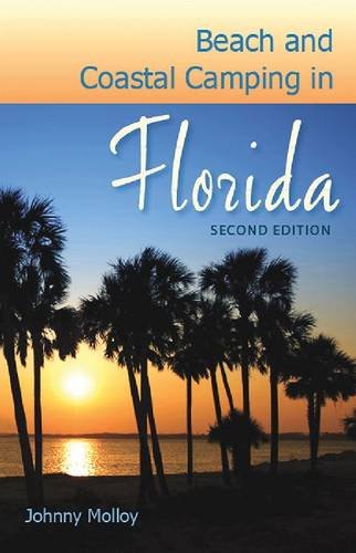 Beach And Coastal Camping In Florida [Paperback]