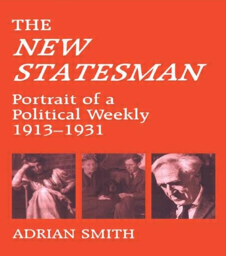 'New Statesman' Portrait of a Political Weekly 1913-1931 [Paperback]