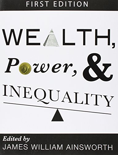Wealth, Power, And Inequality [Paperback]
