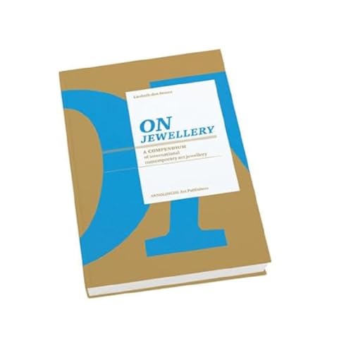 On Jewellery A Compendium of International Contemporary Art Jewellery [Hardcover]