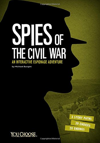 Spies Of The Civil War An Interactive Espionage Adventure (you Choose Spies) [Paperback]