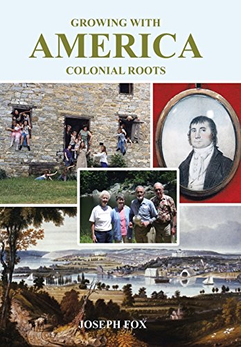 Growing With America - Colonial Roots [Hardcover]