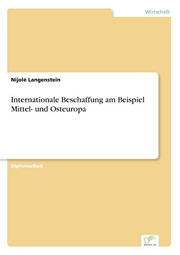 Internationale Beschaffung Am Beispiel Mittel- und Osteuropa [Paperback]