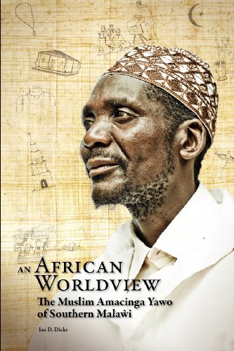An African Worldview. The Muslim Amacinga Yawo Of Southern Malawi [Paperback]