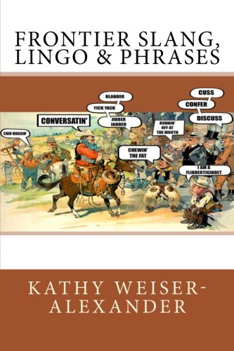 Frontier Slang, Lingo & Phrases [Paperback]