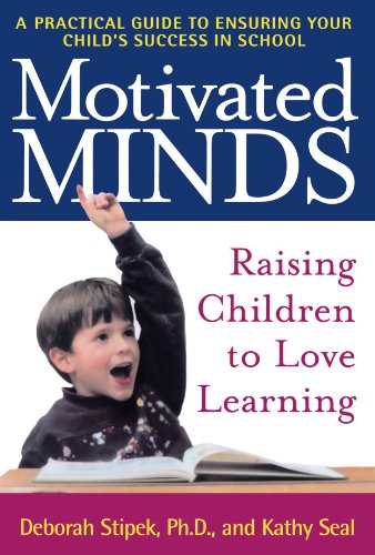 Motivated Minds Raising Children to Love Learning [Paperback]